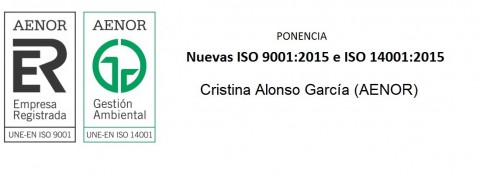 Ponencia: Nuevas ISO 9001:2015 e ISO 14001:2015