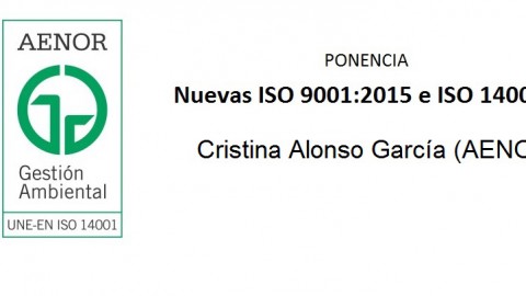 Ponencia: Nuevas ISO 9001:2015 e ISO 14001:2015